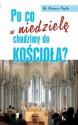 bp. Paglia Vincenzo "Po co w niedzielę chodzimy do kościoła?"