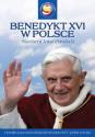 Homilie i wystąpienia Papieża "Benedykt XVI w Polsce. Śladami Jana Pawła II"