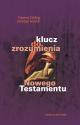 Söding Thomas, Münch Christian "KLUCZ DO ZROZUMIENIA NOWEGO TESTAMENTU"