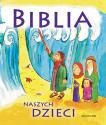 Januszewski Ernest "BIBLIA NASZYCH DZIECI"