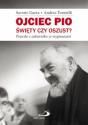 Saverio Gaeta; Andrea Tornielli "Ojciec Pio. Święty, czy oszust?"