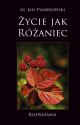 Twardowski Jan, ks. "Życie jak różaniec"